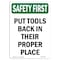Signmission OSHA, 10" Height, Rigid Plastic, 10" x 7", Portrait, Put Tools Back In Their Proper Place OS-SF-P-710-V-11268 - alternate 1